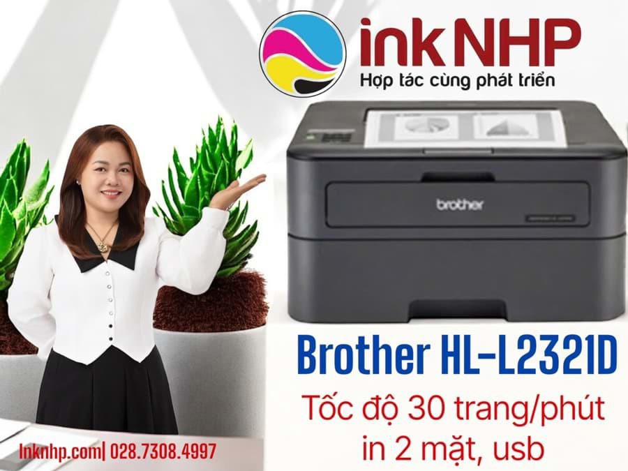 Mực in Nguyễn Hợp Phát – Đại Lý Phân Phối Máy In Brother HL-L2321D chính hãng Mực in Nguyễn Hợp Phát – Đại Lý Phân Phối Máy In Brother HL-L2321D chính hãng